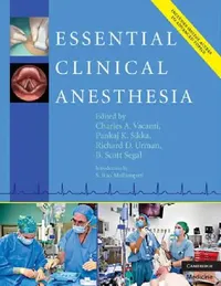 Buy Essential Clinical Anesthesia (English, Charles Vacanti | Scott Segal | Pankaj Sikka) — BookShops.in
