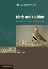 Buy Birds and Habitat (English, Robert J. Fuller) — BookShops.in