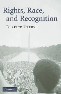 Buy Rights, Race, and Recognition (English, Derrick Darby) — BookShops.in