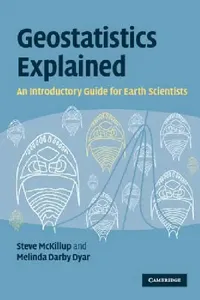 Buy Geostatistics Explained (English, Stephen McKillup | Melinda Darby Dyar) — BookShops.in