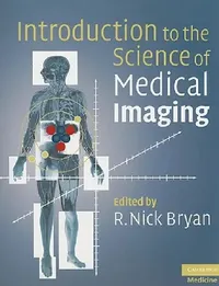 Buy Introduction to the Science of Medical Imaging (English, R. Nick Bryan) — BookShops.in