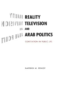 Buy Reality Television and Arab Politics (English, Marwan M. Kraidy) — BookShops.in