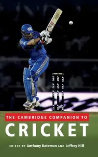 Buy The Cambridge Companion to Cricket (English, Anthony Bateman | Jeffrey Hill) — BookShops.in