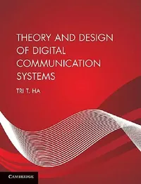 Buy Theory and Design of Digital Communication Systems (English, Tri T. Ha) — BookShops.in