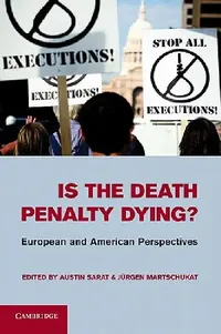 Buy Is the Death Penalty Dying? (English, Austin Sarat | Jurgen Martschukat) — BookShops.in
