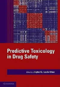 Buy Predictive Toxicology in Drug Safety (English, Jinghai J. Xu | Laszlo Urban) — BookShops.in