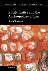 Buy Public Justice and the Anthropology of Law (English, Ronald Niezen) — BookShops.in