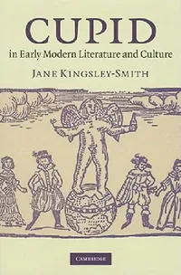 Buy Cupid in Early Modern Literature and Culture (English, Jane Kingsley-Smith) — BookShops.in