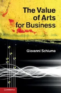 Buy The Value of Arts for Business (English, Giovanni Schiuma) — BookShops.in