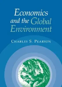 Buy Economics and the Global Environment (English, Charles S. Pearson) — BookShops.in