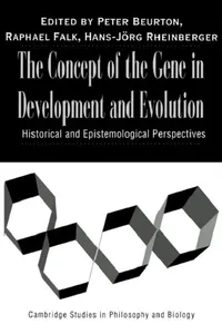 Buy The Concept of the Gene in Development and Evolution (English, Peter J. Beurton | Raphael Falk | Hans-Jorg Rheinberger) — BookShops.in