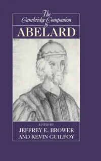 Buy The Cambridge Companion to Abelard (English, Jeffrey E. Brower | Kevin Guilfoy) — BookShops.in