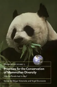 Buy Priorities for the Conservation of Mammalian Diversity (English, Abigail Entwistle | Nigel Dunstone) — BookShops.in