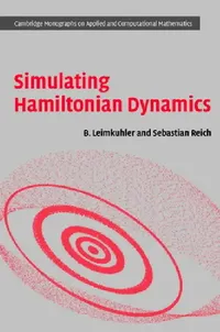 Buy Simulating Hamiltonian Dynamics (English, Benedict Leimkuhler | Sebastian Reich) — BookShops.in