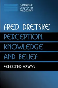 Buy Perception, Knowledge and Belief (English, Fred I. Dretske | Ernest Sosa | Jonathan Dancy) — BookShops.in