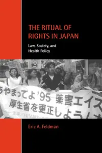 Buy The Ritual of Rights in Japan (English, Eric A. Feldman | Chris Arup | Martin Chanock) — BookShops.in