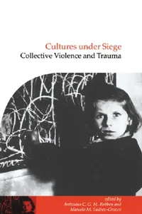 Buy Cultures Under Siege (English, Antonius C. G. M. Robben | Marcelo M. Suarez-Orozco | Naomi Quinn) — BookShops.in