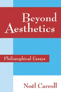 Buy Beyond Aesthetics (English, Noel Carroll | Nel Carroll) — BookShops.in