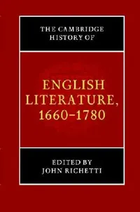 Buy The Cambridge History of English Literature, 1660-1780 (English, John Richetti) — BookShops.in