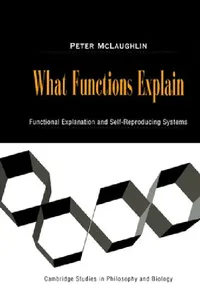 Buy What Functions Explain (English, Jr. McLaughlin Peter | Michael Ruse) — BookShops.in