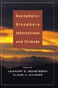 Buy Geosphere-Biosphere Interactions and Climate (English, Lennart Bengtsson | Claus U. Hammer) — BookShops.in