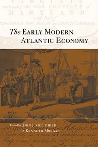 Buy The Early Modern Atlantic Economy (English, John J. McCusker | Kenneth O. Morgan | Kenneth Morgan) — BookShops.in