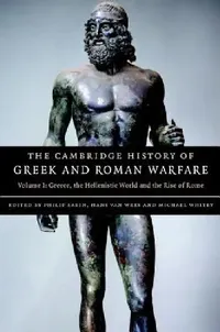 Buy The Cambridge History of Greek and Roman Warfare (English, Philip Sabin | Hans Van Wees | Michael Whitby) — BookShops.in