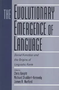 Buy The Evolutionary Emergence of Language (English, Chris Knight | Michael Studdert-Kennedy | James R. Hurford) — BookShops.in