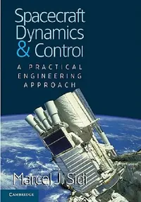 Buy Spacecraft Dynamics and Control (English, Marcel J. Sidi | Michael J. Rycroft | Wei Shyy) — BookShops.in