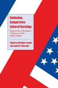 Buy Rethinking Comparative Cultural Sociology (English, Michele Lamont | Laurent Thevenot | Steven Seidman) — BookShops.in
