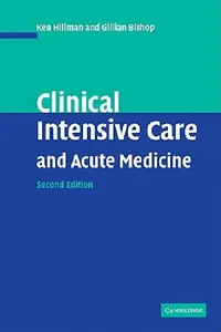 Buy Clinical Intensive Care and Acute Medicine (English, Ken Hillman | Gillian Bishop) — BookShops.in