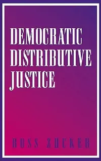 Buy Democratic Distributive Justice (English, Ross Zucker) — BookShops.in
