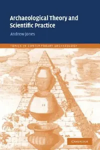 Buy Archaeological Theory and Scientific Practice (English, Andrew Jones) — BookShops.in