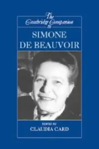Buy The Cambridge Companion to Simone de Beauvoir by Claudia Card | Cambridge University Press | Hardcover | Philosophy & Feminist Theory — BookShops.in