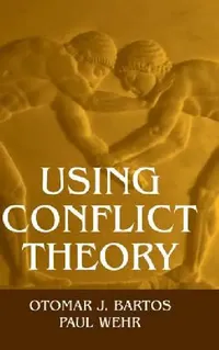 Buy Using Conflict Theory (English, Otomar J. Bartos | Paul Wehr) — BookShops.in