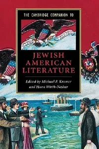 Buy The Cambridge Companion to Jewish American Literature (English, Michael Kramer | Hana Wirth-Nesher) — BookShops.in