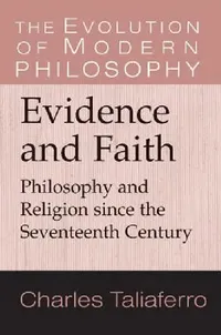 Buy Evidence and Faith (English, Charles C. Taliaferro | Gary Hatfield | Paul Guyer) — BookShops.in
