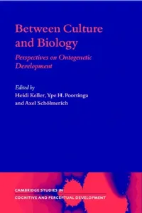 Buy Between Culture and Biology (English, Heidi Keller | Axel Scholmerich | George Butterworth) — BookShops.in
