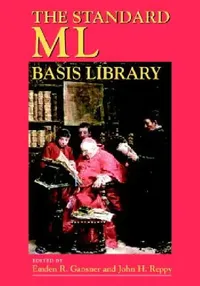 Buy The Standard ML Basis Library (English, Emden R. Gansner | John H. Reppy) — BookShops.in