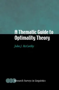 Buy A Thematic Guide to Optimality Theory by John J. McCarthy | Cambridge University Press | Hardcover | Linguistics Research — BookShops.in