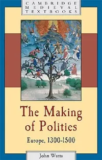 Buy The Making of Polities (English, John Watts) — BookShops.in