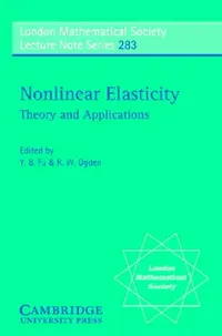Buy Nonlinear Elasticity (English, Yibin B. Fu | Raymond W. Ogden | London Mathematical Society) — BookShops.in