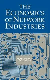 Buy The Economics of Network Industries (English, Oz Shy | Shy Oz) — BookShops.in