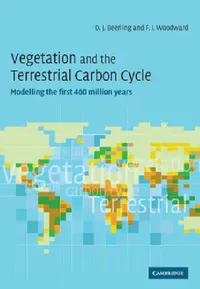 Buy Vegetation Terrestrial Carbon Cycle (English, David Beerling | F. Ian Woodward) — BookShops.in