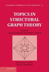 Buy Topics in Structural Graph Theory (English, Lowell W. Beineke | Robin J. Wilson | Ortrud R. Oellermann) — BookShops.in
