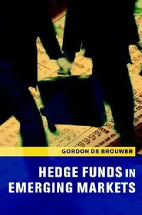 Buy Hedge Funds in Emerging Markets (English, Gordon de Brouwer) — BookShops.in