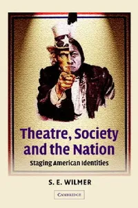 Buy Theatre, Society and the Nation (English, S. E. Wilmer | Don B. Wilmeth) — BookShops.in