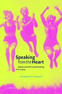 Buy Speaking from the Heart (English, Stephanie A. Shields | Keith Oatley | Antony Manstead) — BookShops.in