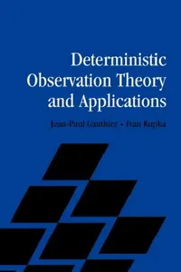 Buy Deterministic Observation Theory and Applications (English, Jean-Paul Gauthier | Ivan Kupka | I. A. K. Kupka) — BookShops.in