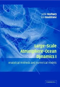Buy Large-Scale Atmosphere-Ocean Dynamics (English, John Norbury | Ian Roulstone) — BookShops.in